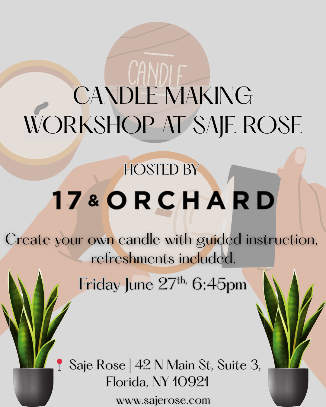 Saje Rose Candle Making Workshop Hosed by 17 & Orchard